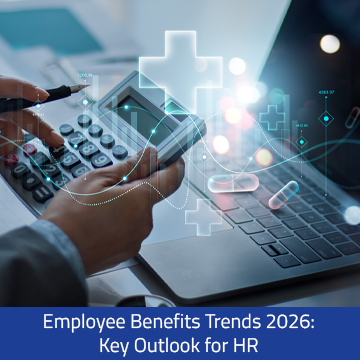 Employee Benefits Trends 2026: Key Outlook for HR